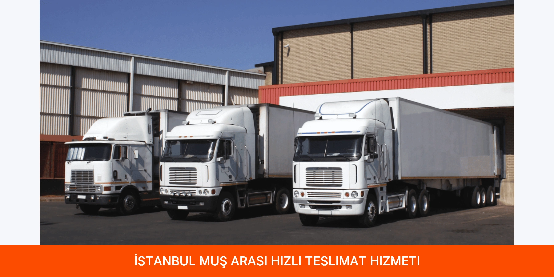 İstanbul Muş Arası Hızlı Teslimat Hizmeti